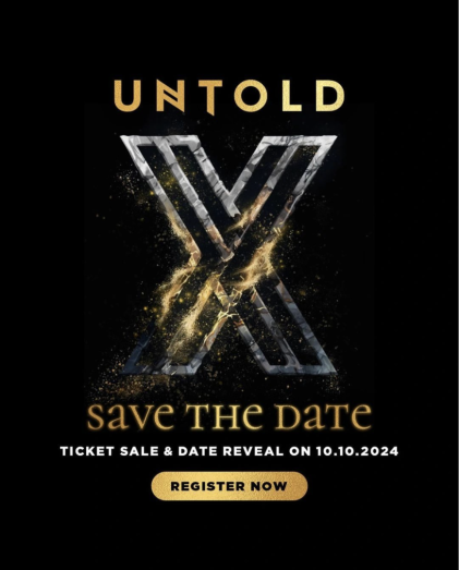 UNTOLD Festival X August 7-10, 2025
